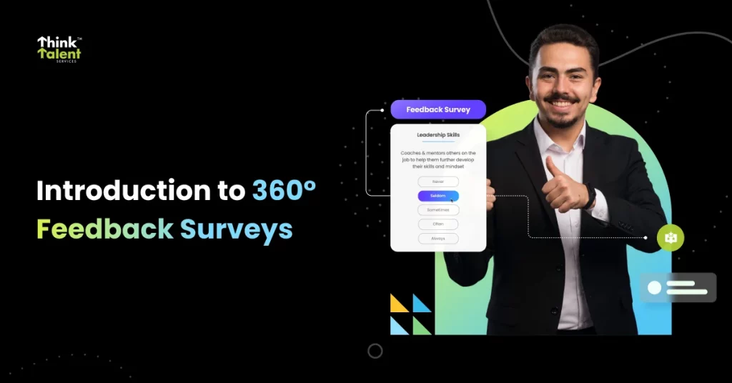 Introduction to 360 Feedback Surveys – Blog Series