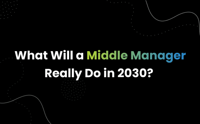 An Illustration with text saying What will a middle manager really do in 2030